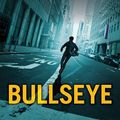 Cover Art for 9780750544993, Bullseye by James Patterson, Michael Ledwidge