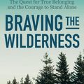 Cover Art for 9781432850807, Braving the Wilderness by Brene Phd Lmsw Brown