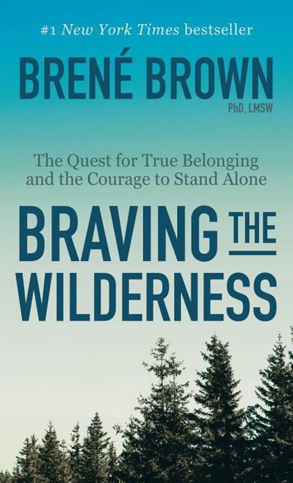 Cover Art for 9781432850807, Braving the Wilderness by Brene Phd Lmsw Brown