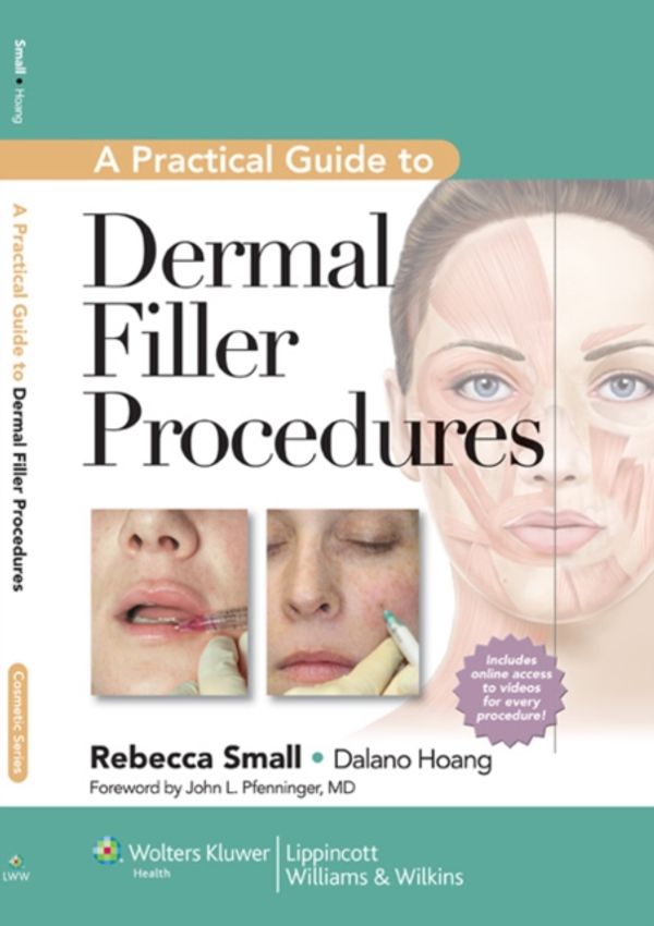 Cover Art for 9781609131487, A Practical Guide to Dermal Filler Procedures by Small