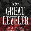 Cover Art for 9780691192673, The Great Leveler by Walter Scheidel