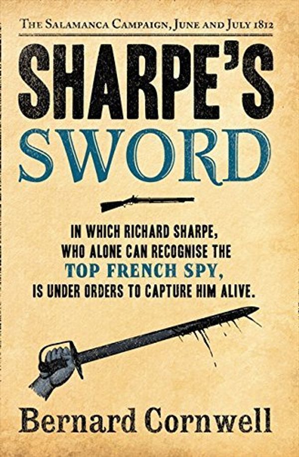 Cover Art for B01K8ZWGOE, Sharpe's Sword: The Salamanca Campaign, June and July 1812 (The Sharpe Series, Book 14) by Bernard Cornwell (2012-03-01) by Bernard Cornwell