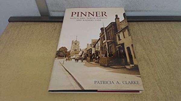Cover Art for 9781860774652, Pinner: A Pictorial History by Patricia A. Clarke