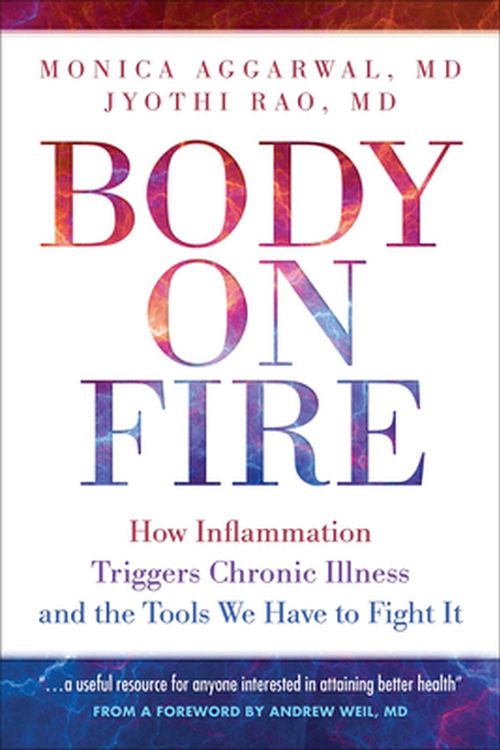 Cover Art for 9781570673924, Body on Fire by Monica Aggarwal, Jyothi Rao