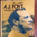 Cover Art for 9780399611230, A. J. Foyt: Racing champion (Putnam sport shelf) by Bill Libby