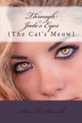 Cover Art for 9781514835753, Through Jade's Eyes(The Cat's Meow) by Sue M. Swank