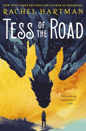 Cover Art for 9781101931318, Tess of the Road by Rachel Hartman