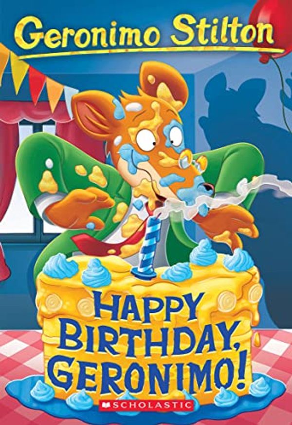 Cover Art for B07NNSMYV3, Happy Birthday, Geronimo! by Geronimo Stilton