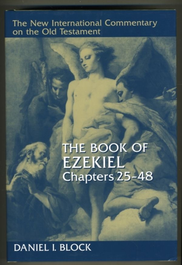 Cover Art for 9780802825360, The Book of Ezekiel: Chapters 25-48 by Daniel I. Block