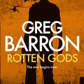 Cover Art for 9780732294359, Rotten Gods by Greg Barron