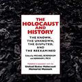 Cover Art for 9780253333742, The Holocaust and History: The Known, the Unknown, the Disputed and the Re-examined by Michael Berenbaum [Editor]; Abraham J. Peck [Editor]; United States Holocaust Musuem [Editor];