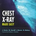 Cover Art for 9780443051944, Chest X-ray Made Easy by Jonathan Corne