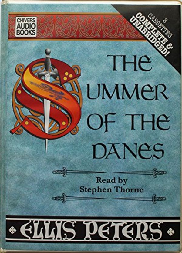 Cover Art for 9780745165387, The Summer of the Danes: Complete & Unabridged by Ellis Peters