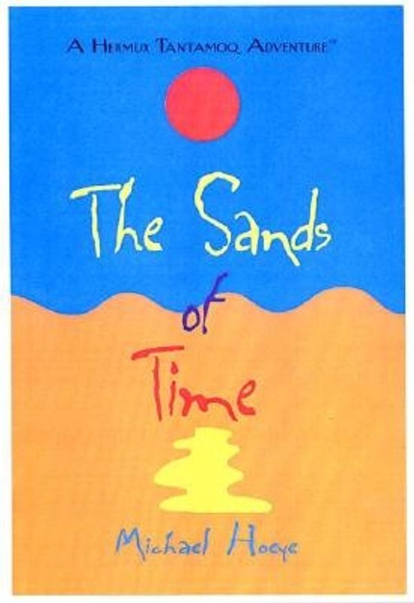 Cover Art for 9780399238796, The Sands of Time by Michael Hoeye