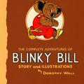 Cover Art for 9780732284343, The Complete Adventures of Blinky Bill by Dorothy Wall