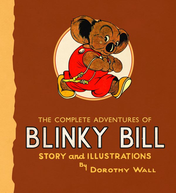 Cover Art for 9780732284343, The Complete Adventures of Blinky Bill by Dorothy Wall