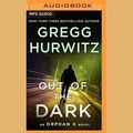 Cover Art for 9781522649687, Out of the Dark by Gregg Hurwitz