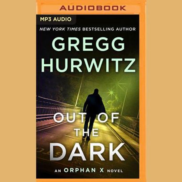 Cover Art for 9781522649687, Out of the Dark by Gregg Hurwitz