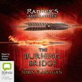 Cover Art for B005ND7WO6, The Burning Bridge by John Flanagan