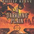 Cover Art for 9780606239523, A Darkling Plain by Philip Reeve