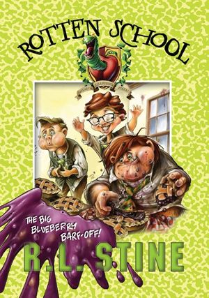 Cover Art for 9780061906374, Rotten School #1: The Big Blueberry Barf-Off! by R.L. Stine