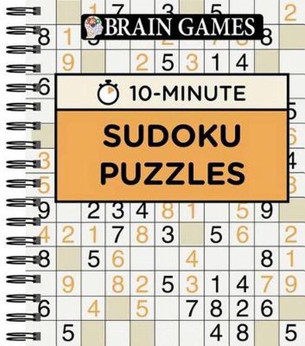 Cover Art for 9781680227635, Brain Games 10 Minute Sudoku Puzzles by Editors of Publications International Ltd.