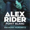 Cover Art for 9781406399417, Alex Rider 02: Point Blanc. TV Tie-In by Anthony Horowitz