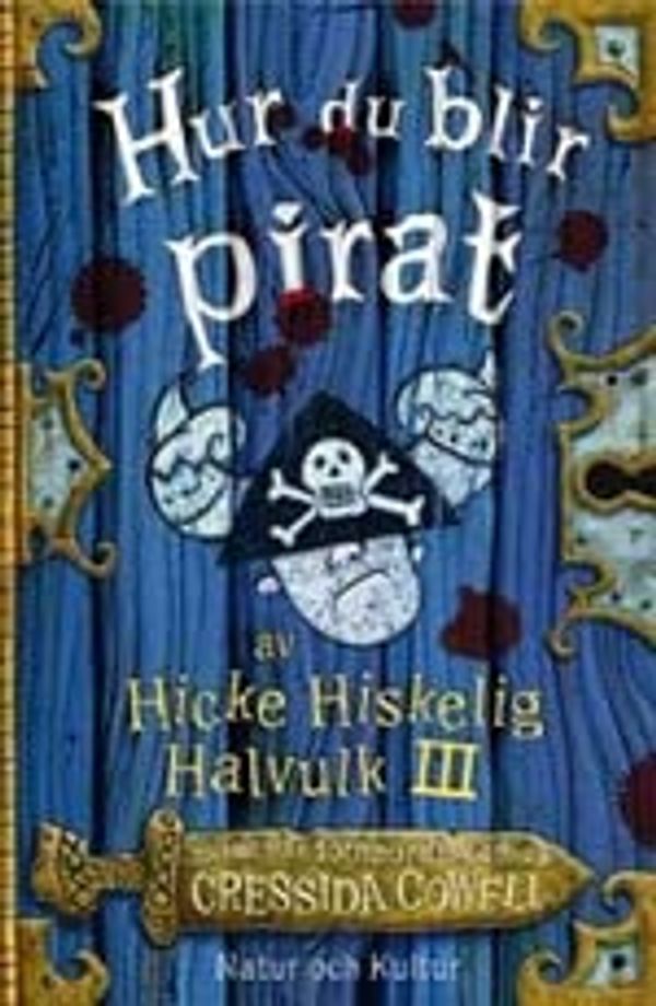 Cover Art for 9789127105713, (2) (Hicke Hiskelig Halvulk III) by Cressida Cowell