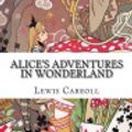 Cover Art for 9781986939218, Alice's Adventures in Wonderland by Lewis Carroll