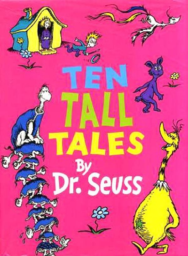 Cover Art for 9780007606283, Ten Tall Tales by Dr. Seuss