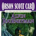 Cover Art for 9781429964487, Alvin Journeyman by Orson Scott Card