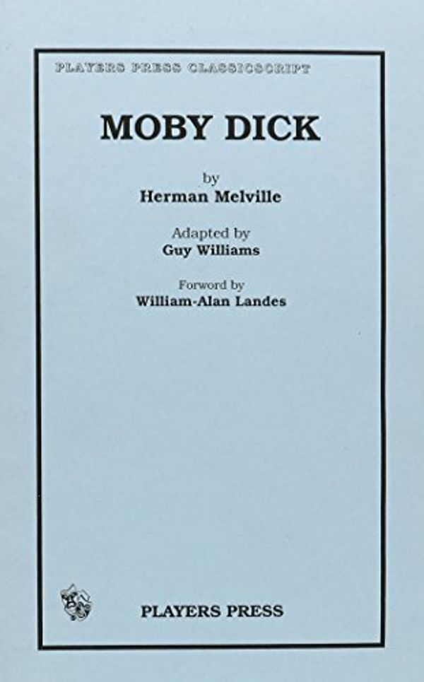 Cover Art for 9780887344145, Moby Dick by Guy R. Williams