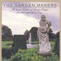 Cover Art for 9781851456130, The Garden Makers by George Plumptre