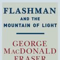 Cover Art for 9780307734884, Flashman and the Mountain of Light by George Macdonald Fraser, David Case