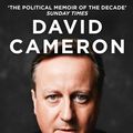Cover Art for 9780008239329, For the Record: THE NUMBER ONE SUNDAY TIMES BESTSELLER AND ‘THE POLITICAL MEMOIR OF THE DECADE’ by David Cameron