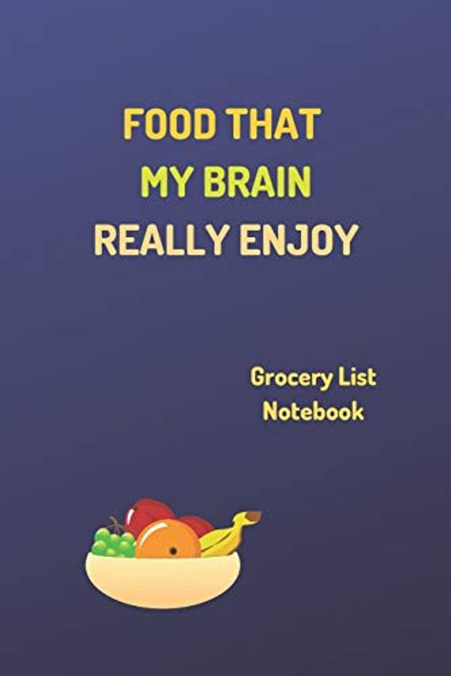 Cover Art for 9781671947788, "Food That My Brain Really Enjoy" - Shopping Notebook: Shopping Organizer - (100 Pages, Shopping List Notebook, Daily Shopping Notebook, Perfect For a ... Organizer Notebook, Grocery List Notebook) by Fancy Notebooks