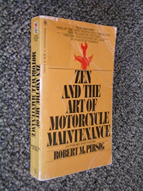 Cover Art for 9780553103106, Zen and the art of motorcycle maintenance : an inquiry into values by Robert M. Pirsig