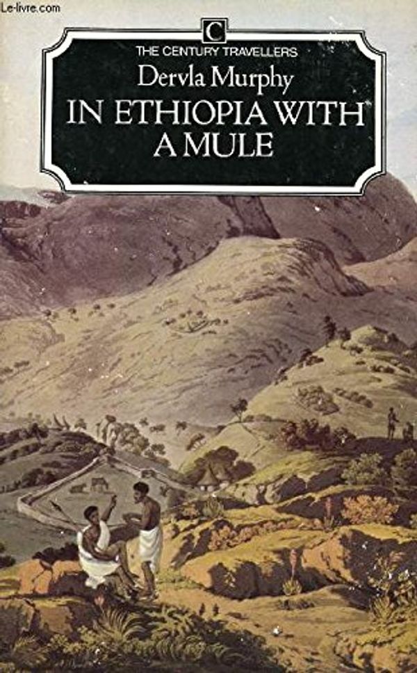 Cover Art for 9780712603447, In Ethiopia with a Mule by Dervla Murphy