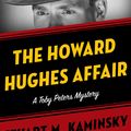 Cover Art for 9781453232620, The Howard Hughes Affair by Stuart M. Kaminsky