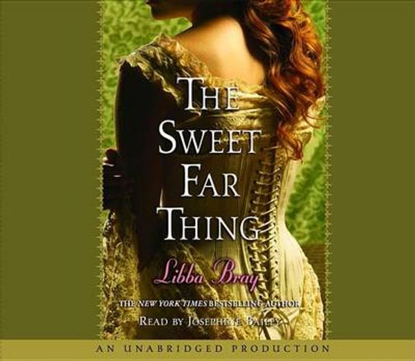 Cover Art for 9780739360989, The Sweet Far Thing by Libba Bray