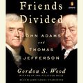 Cover Art for 9780525498339, Friends Divided by Gordon S. Wood