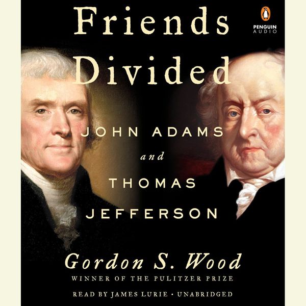 Cover Art for 9780525498339, Friends Divided by Gordon S. Wood