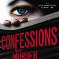 Cover Art for 9780316226417, Confessions of a Murder Suspect by James Patterson, Maxine Paetro