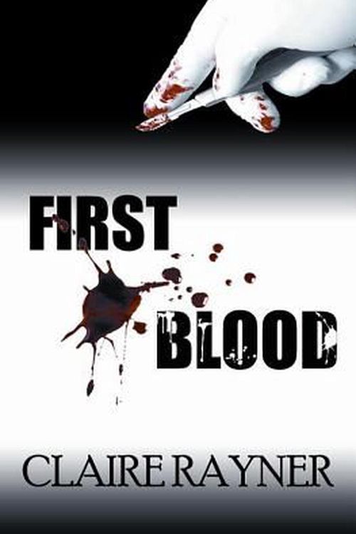 Cover Art for 9781849821162, First Blood by Claire Rayner