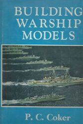 Cover Art for 9780914432012, Building Warship Models by P.C. Coker
