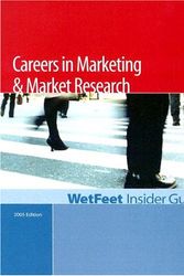 Cover Art for 9781582074481, Careers in Marketing and Market Research, Edition: Wetfeet Insider Guide by Wetfeet