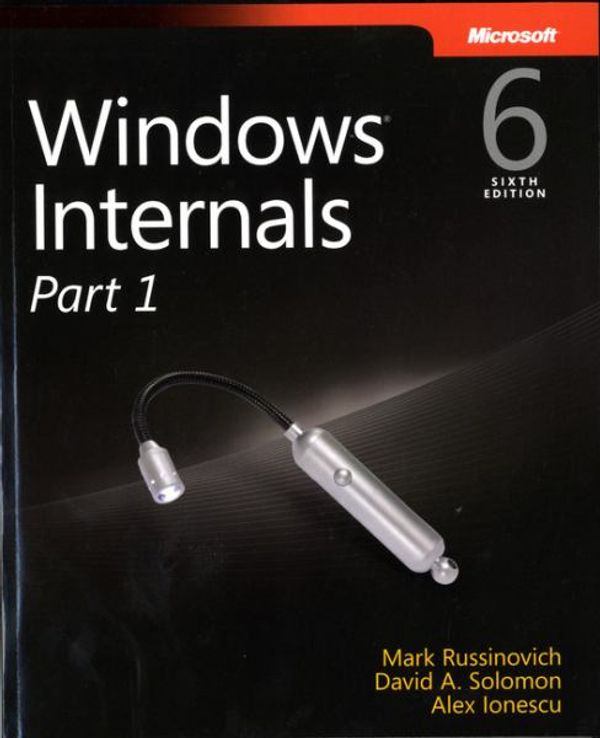 Cover Art for 9780735648739, Windows Internals, Part 1 by Mark E. Russinovich