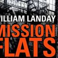 Cover Art for 9781407082264, Mission Flats by William Landay