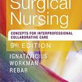 Cover Art for 9780323461702, Clinical Companion for Medical-Surgical Nursing: Concepts For Interprofessional Collaborative Care, 9e by Ignatavicius MS CNEcl ANEF FAADN, Donna D., RN, CNE, Winkelman Rn ccrn acnp, Christine, Ph.D., Workman PhD FAAN, M. Linda, RN, Rebar PhD CNEcl FAADN, Cherie R., MBA, RN, CNE, COI, Heimgartner DNP CNEcl COI, Nicole M., RN, CNE