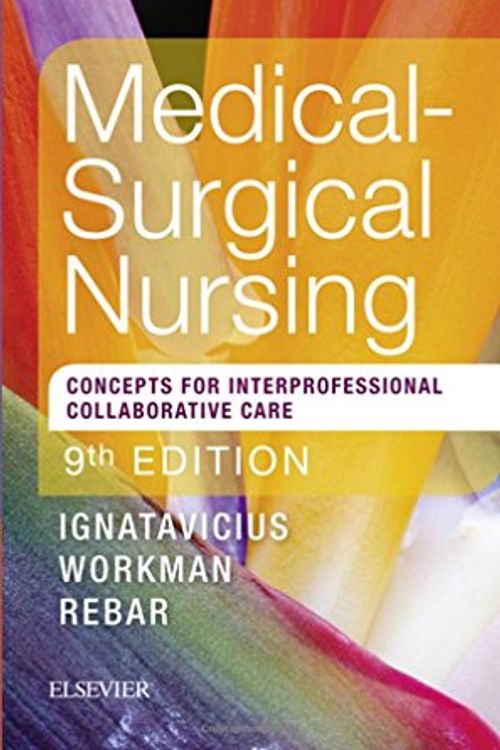 Cover Art for 9780323461702, Clinical Companion for Medical-Surgical Nursing: Concepts For Interprofessional Collaborative Care, 9e by Ignatavicius MS CNEcl ANEF FAADN, Donna D., RN, CNE, Winkelman Rn ccrn acnp, Christine, Ph.D., Workman PhD FAAN, M. Linda, RN, Rebar PhD CNEcl FAADN, Cherie R., MBA, RN, CNE, COI, Heimgartner DNP CNEcl COI, Nicole M., RN, CNE